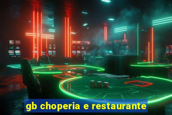 gb choperia e restaurante